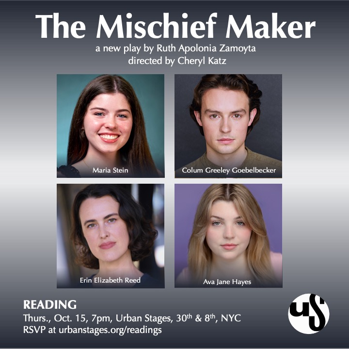 Artwork promoting a reading of the play "The Mischief Maker" by Ruth Apolonia Zamoyta